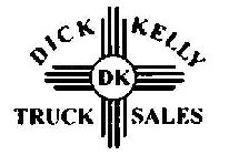 DICK KELLY TRUCK SALES DK