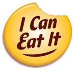 I CAN EAT IT