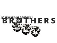 KAHANAMOKU BROTHERS