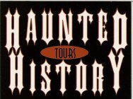 HAUNTED HISTORY TOURS