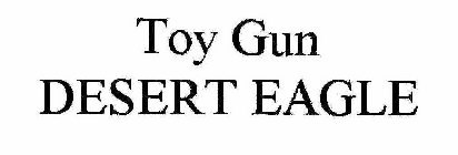  TOY GUN DESERT EAGLE