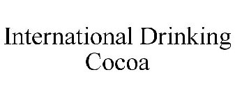 INTERNATIONAL DRINKING COCOA