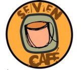 SEVEN CAFE