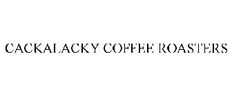 CACKALACKY COFFEE ROASTERS