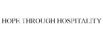 HOPE THROUGH HOSPITALITY