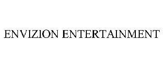 ENVIZION ENTERTAINMENT