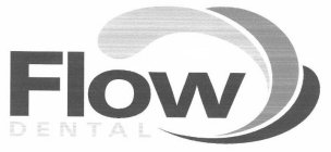 FLOW DENTAL