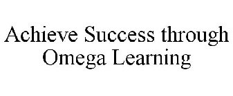 ACHIEVE SUCCESS THROUGH OMEGA LEARNING