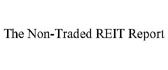 THE NON-TRADED REIT REPORT
