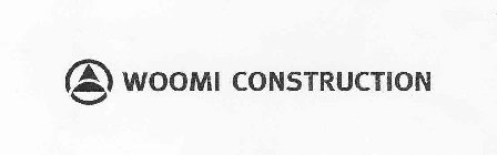 WOOMI CONSTRUCTION