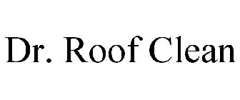 DR. ROOF CLEAN