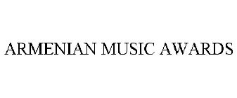ARMENIAN MUSIC AWARDS