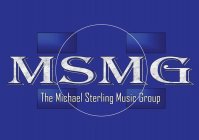 MSMG THE MICHAEL STERLING MUSIC GROUP