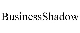 BUSINESSSHADOW