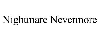 NIGHTMARE NEVERMORE