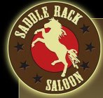 SADDLE RACK SALOON