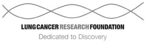 LUNG CANCER RESEARCH FOUNDATION DEDICATED TO DISCOVERY