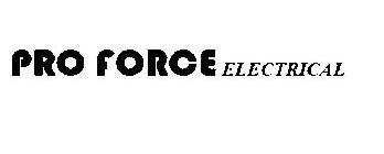 PRO FORCE ELECTRICAL
