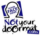 YOUR FACE HERE NOT YOUR DOORMAT.COM