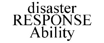 DISASTER RESPONSE ABILITY