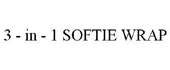 3 - IN - 1 SOFTIE WRAP