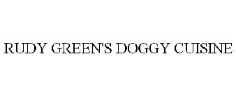 RUDY GREEN'S DOGGY CUISINE