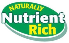 NATURALLY NUTRIENT RICH