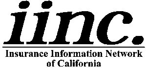 IINC. INSURANCE INFORMATION NETWORK OF CALIFORNIA