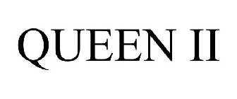 QUEEN II