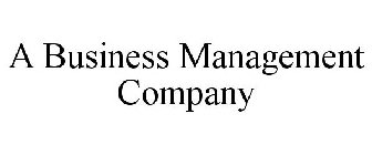 A BUSINESS MANAGEMENT COMPANY