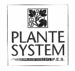 PLANTE SYSTEM COMPLEXE VEGETAL P.E.S.