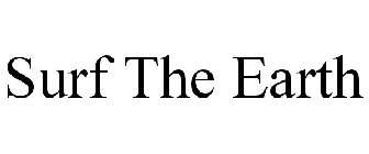 SURF THE EARTH