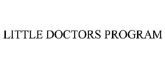 LITTLE DOCTORS PROGRAM