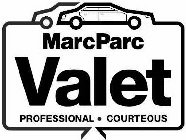 MARCPARC VALET PROFESSIONAL.COURTEOUS