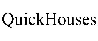 QUICKHOUSES