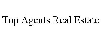 TOP AGENTS REAL ESTATE