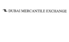 DUBAI MERCANTILE EXCHANGE