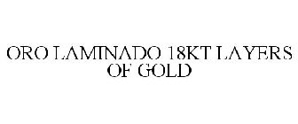 ORO LAMINADO 18KT LAYERS OF GOLD