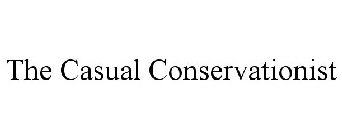 THE CASUAL CONSERVATIONIST