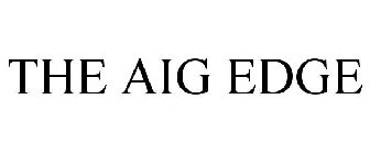 THE AIG EDGE