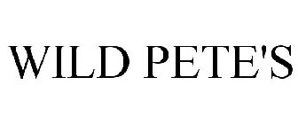 WILD PETE'S