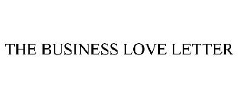 THE BUSINESS LOVE LETTER