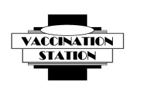 VACCINATION STATION
