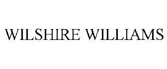 WILSHIRE WILLIAMS