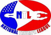 NTL NATIONAL TRIUMPH LEAGUE