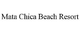 MATA CHICA BEACH RESORT