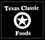 TEXAS CLASSIC FOODS