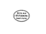 RITE AID VITAMIN INSTITUTE