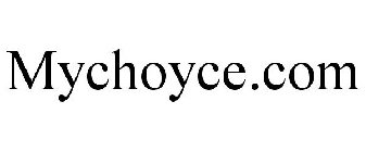 MYCHOYCE.COM