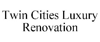 TWIN CITIES LUXURY RENOVATION